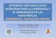 Esp. Beatriz Rodríguez Pautt Twitter y Youtube: BECHY2012 Institución Educativa No. 2 Universidad de La Guajira Maicao, Colombia ENTORNOS VIRTUALES COMO