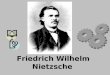 Friedrich Wilhelm Nietzsche. Vida de Nietzsche Nace en 1844, en Turingia, Alemania, rodeado de mujeres (su padre, pastor protestante, murió cuando él