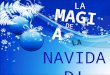 NAVID AD! LA MAGI A DE LA. 22 de diciembre Sorteo más importante de España Día de la Lotería El primer premio son 3 millones de euros por tira: este es