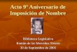 Acto 9º Aniversario de Imposición de Nombre Biblioteca Legislativa Ramón de las Mercedes Tissera 30 de Septiembre de 2005