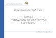 Ing. Francisco Rodríguez Novoa UNT. INGENIERIA INDUSTRIAL Ingeniería de Software Tema 2 ESTIMACION DE PROYECTOS SOFTWARE