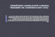 ENSEÑANDO LEGISLACION LABORAL REGIMEN DE CONSTRUCCION CIVIL