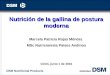 DSM Nutritional Products 0 Nutrición de la gallina de postura moderna Marcela Patricia Rojas Méndez MSc Nutricionista Países Andinos Girón, junio 1 de