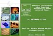 Programa Iberoamericano de Ciencia y Tecnología para el Desarrollo EL PROGRAMA CYTED Prof. Dr. Antonio Hidalgo Nuchera Director Técnico Córdoba, 9 Febrero