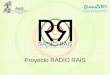 Proyecto RADIO RAIS Asociación de Emisoras Municipales y Comunitarias de Andalucía de RTV