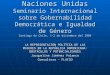 Naciones Unidas Seminario Internacional sobre Gobernabilidad Democrática e Igualdad de Género Santiago de Chile, 1-2 de diciembre del 2004 LA REPRESENTACIÓN