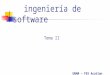UNAM – FES Acatlan ingeniería de software Tema II