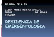 REUNION DE ALTA DISERTAMTE: MIRTHA ARAUJO TUTOR : DR ANWAR MIRANDA