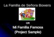 La Familia de Señora Bowers OR Mi Familia Famosa (Project Sample)