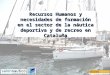 Recursos Humanos y necesidades de formación en el sector de la náutica deportiva y de recreo en Cataluña