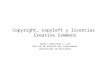 Copyright, copyleft y licencias Creative Commons Ignasi Labastida i Juan Oficina de Difusió del Coneixement Universitat de Barcelona