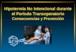 Hipotermia No Intencional durante el Período Transoperatorio Consecuencias y Prevención
