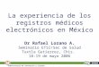 1111 1 Subsecretaría de Innovación y Calidad Dirección General de Información en Salud La experiencia de los registros médicos electrónicos en México Dr