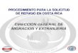 PROCEDIMIENTO PARA LA SOLICITUD DE REFUGIO EN COSTA RICA DIRECCION GENERAL DE MIGRACION Y EXTRANJERIA