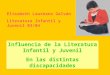 Influencia de la Literatura Infantil y Juvenil En las distintas discapacidades Elisabeth Laureano Galván Literatura Infantil y Juvenil 03/04