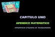 CAPITULO UNO APENDICE MATEMATICO (MATEMATICAS UTILIZADAS EN MICROECONOMIA)