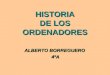 HISTORIA DE LOS ORDENADORES ALBERTO BORREGUERO 4ºA