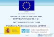 1(05/01/2014) FINANCIACION DE PROYECTOS EMPRESARIALES DE I+D: INSTRUMENTOS DEL CDTI Plataforma Audiovisual Galicia 16/02/09 FEDER Una manera de hacer Europa