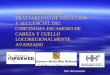 LA EVOLUCION DEL TRATAMIENTO DE INDUCCIÓN Y SECUENCIAL DEL CARCINOMA ESCAMOSO DE CABEZA Y CUELLO LOCOREGIONALMENTE AVANZADO Pilar Mut Sanchis