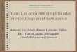 Titulo: Las acciones simplificadas competitivas en el taekwondo Autores: Lic. Arlen Manuel González Núñez. DrC. Calixto Andux Dechapellez e-mail:tkdlastunas@yahoo.es