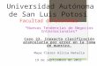 Universidad Autónoma de San Luis Potosí Facultad de Economía *Nuevas Tendencias de Negocios Internacionales* Caso 33. Inexacta clasificación arancelaria