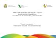 DIRECCIÓN GENERAL DE BACHILLERATO Subdirección Académica Coordinación de Formación y Actualización Tercer semestre Educación basada en competencias