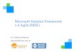 Microsoft Solution Framework v.4 Agile (MSF) Lic. Patricia Scalzone patricias@vemn.com.ar
