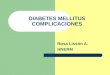 DIABETES MELLITUS COMPLICACIONES Rosa Lissón A. HNERM