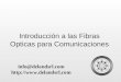 Introducción a las Fibras Opticas para Comunicaciones info@delandsrl.com 
