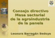 Leonora Barragán Bedoya Subdirectora Consejo directivo Mesa sectorial de la agroindustria de la panela