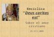 EncíclicaDeus caritas est Sobre el amor cristiano 25-XII-2005