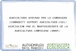 AGRICULTURA APOYADA POR LA COMUNIDAD (COMMUNITY SUPPORT AGRICULTURE-CSA)/ ASOCIACION POR EL MANTENIMIENTO DE LA AGRICULTURA CAMPESINA (AMAP)