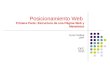 Posicionamiento Web Primera Parte: Estructura de una Página Web y Metadatos Lluís Codina UPF IDEC 2010