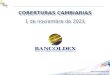 COBERTURAS CAMBIARIAS 06 de enero de 2014. 2 Coberturas Cambiarias OBJETIVO: Presentar los conceptos fundamentales para conocer, entender y utilizar las