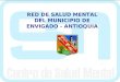 RED DE SALUD MENTAL DEL MUNICIPIO DE ENVIGADO - ANTIOQUIA