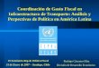 Coordinación de Gasto Fiscal en Infraestructura de Transporte: Análisis y Perpectivas de Política en América Latina 19 Seminario Reg.de Política Fiscal