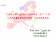 Las Migraciones en La Constitución Europea Fabián Ignacio Hernández Henríquez