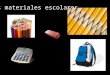 Las materiales escolares. La mochila El lápiz, los lápices