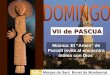 VII de PASCUA Música: El Amen de Purcell invita al encuentro íntimo con Dios Monjas de Sant Benet de Montserrat