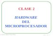 PBN - 02 - 1 © Jaime Alberto Parra Plaza CLASE 2 HARDWARE DEL MICROPROCESADOR