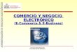 Servicio Departamental Coordinación de Sistemas 1 COMERCIO Y NEGOCIO ELECTRÓNICO (E-Commerce & E-Business)