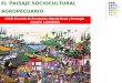 EL PAISAJE SOCIOCULTURAL AGROPECUARIO UJCE- Escuela de Formación: Mundo Rural y Ecología. (Madrid. 11/02/2012)