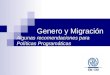 Genero y Migración Algunas recomendaciones para Políticas Programáticas