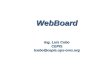 WebBoard Ing. Luis Cobo CEPIS lcobo@cepis.ops-oms.org