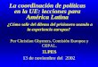 La coordinación de políticas en la UE: lecciones para América Latina ¿ Cómo salir del dilema del prisionero usando a la experiencia europea? Por Christian