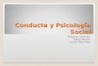 Conducta y Psicología Social Roberto Jiménez Pablo Pastor Carlos Martínez