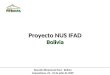 Proyecto NUS IFAD Bolivia Reunión Binacional Perú - Bolivia Copacabana, 22 - 24 de julio de 2009