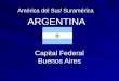 Capital Federal Buenos Aires América del Sur/ Suramérica ARGENTINA