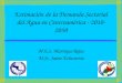 Estimación de la Demanda Sectorial del Agua en Centroamérica - 2010-2050 M.E.S. Manrique Rojas M.Sc. Jaime Echeverria
