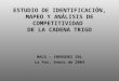 ESTUDIO DE IDENTIFICACIÓN, MAPEO Y ANÁLISIS DE COMPETITIVIDAD DE LA CADENA TRIGO MACA – INPRODES SRL La Paz, Enero de 2004